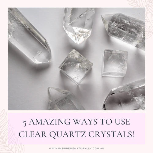 5 Amazing Ways to Use Clear Quartz Crystals!